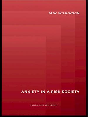 Anxiety in a 'Risk' Society