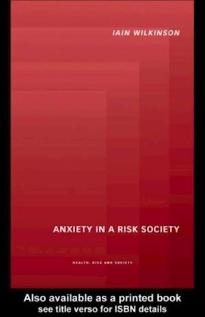 Anxiety in a 'Risk' Society