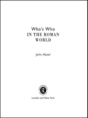 Who''s Who in the Roman World