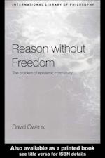 Reason Without Freedom