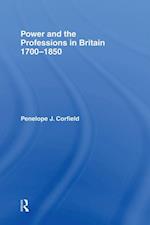 Power and the Professions in Britain 1700-1850