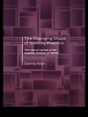 Changing Shape of Nursing Practice