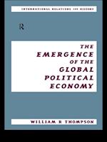 The Emergence of the Global Political Economy