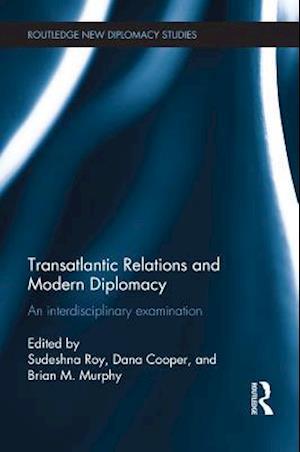 Transatlantic Relations and Modern Diplomacy