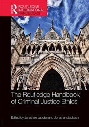 Routledge Handbook of Criminal Justice Ethics