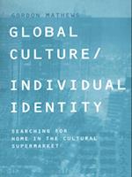 Global Culture/Individual Identity