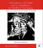 Narratives of Guilt and Compliance in Unified Germany