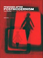 Feminism After Postmodernism?