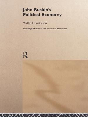 John Ruskin''s Political Economy