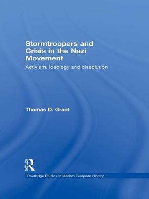 Stormtroopers and Crisis in the Nazi Movement