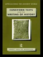 Cuneiform Texts and the Writing of History