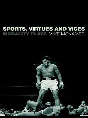 Sports, Virtues and Vices