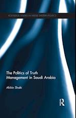 The Politics of Truth Management in Saudi Arabia