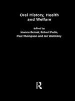 Oral History, Health and Welfare