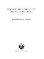 Jews in the Hellenistic and Roman Cities