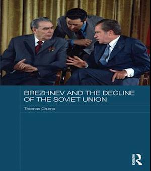 Brezhnev and the Decline of the Soviet Union