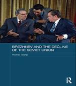 Brezhnev and the Decline of the Soviet Union