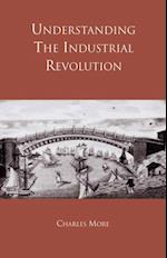 Understanding the Industrial Revolution