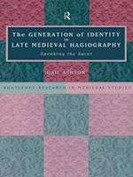 The Generation of Identity in Late Medieval Hagiography