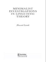 Minimalist Investigations in Linguistic Theory