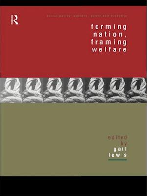 Forming Nation, Framing Welfare