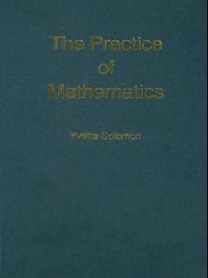 The Practice of Mathematics