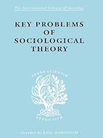 Key Problems of Sociological Theory