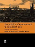 The Politics of Environment in Southeast Asia