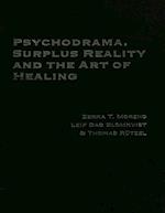 Psychodrama, Surplus Reality and the Art of Healing