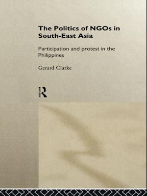 The Politics of NGOs in Southeast Asia
