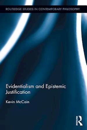 Evidentialism and Epistemic Justification