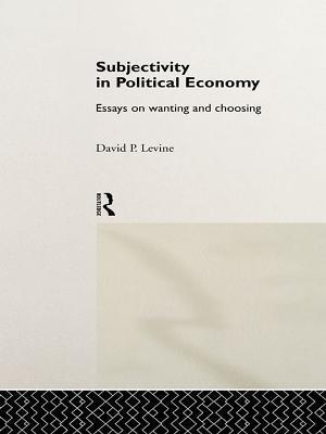 Subjectivity in Political Economy