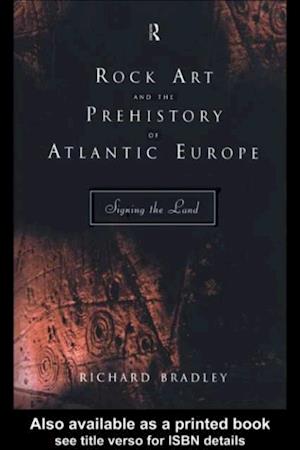 Rock Art and the Prehistory of Atlantic Europe