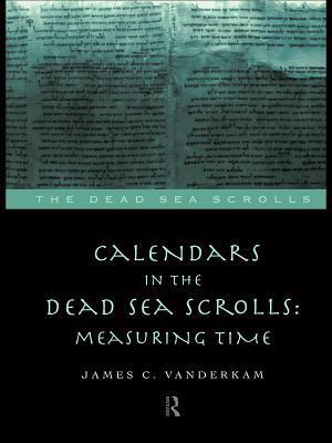 Calendars in the Dead Sea Scrolls