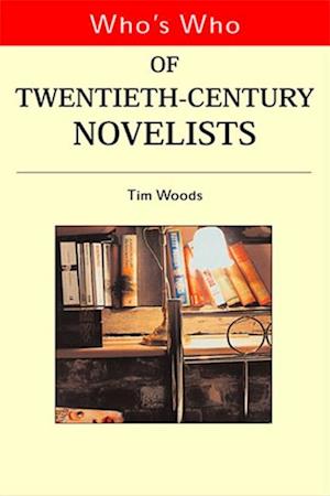 Who''s Who of Twentieth Century Novelists