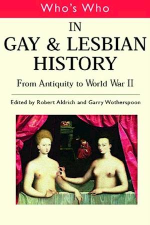 Who's Who in Gay and Lesbian History Vol.1