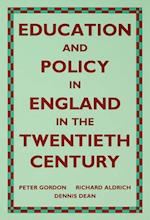Education and Policy in England in the Twentieth Century