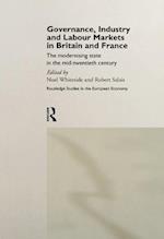 Governance, Industry and Labour Markets in Britain and France