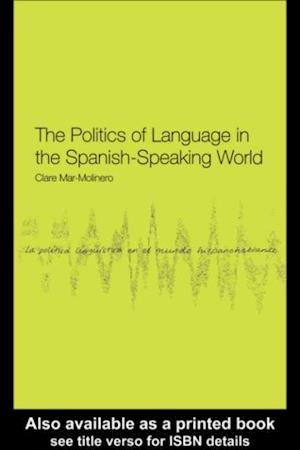 Politics of Language in the Spanish-Speaking World