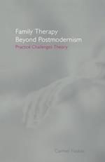 Family Therapy Beyond Postmodernism