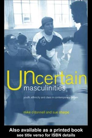 Uncertain Masculinities