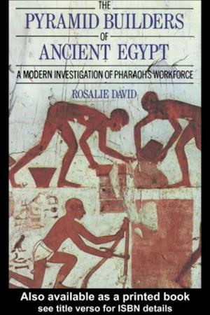 The Pyramid Builders of Ancient Egypt