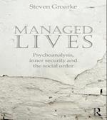 Managed Lives: Psychoanalysis, inner security and the social order