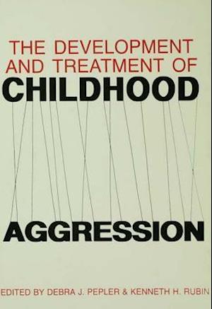 Development and Treatment of Childhood Aggression