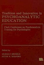 Tradition and innovation in Psychoanalytic Education