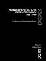 French Foreign and Defence Policy, 1918-1940