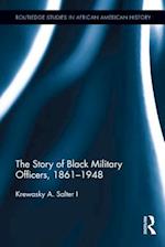 Story of Black Military Officers, 1861-1948