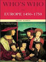 Who''s Who in Europe 1450-1750