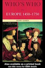 Who''s Who in Europe 1450-1750