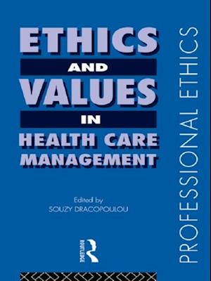 Ethics and Values in Healthcare Management